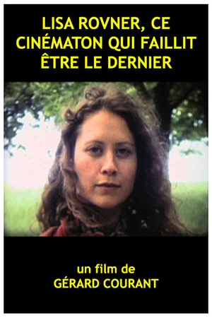 Постер: Lisa Rovner, ce cinématon qui faillit être le dernier