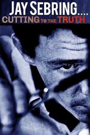 Постер: Jay Sebring… Cutting to the Truth