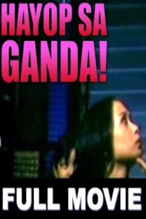 Постер: Hayop sa Porma, Hanep sa Ganda