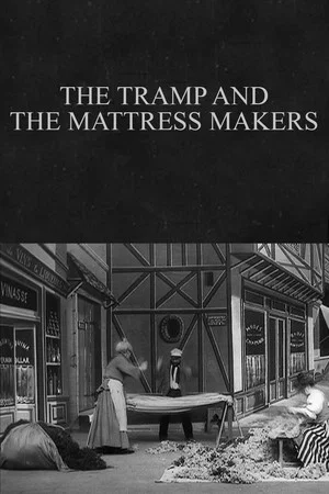 Постер: The Tramp and the Mattress Makers