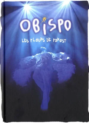 Постер: Pascal Obispo - Les Fleurs de Forest