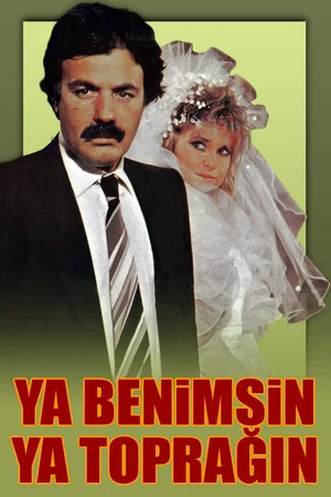 Постер: Ya Benimsin Ya Toprağın