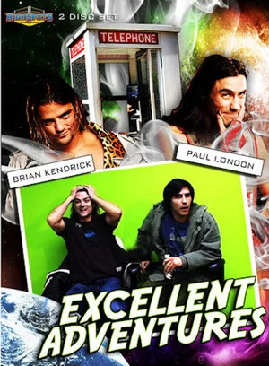 Постер: Brian Kendrick & Paul London's Excellent Adventure