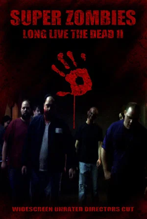 Постер: Super Zombies : Long Live The Dead II