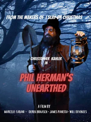 Постер: Phil Herman's Unearthed