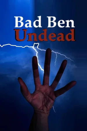 Постер: Bad Ben: Undead