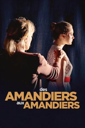 Постер: Des Amandiers aux Amandiers