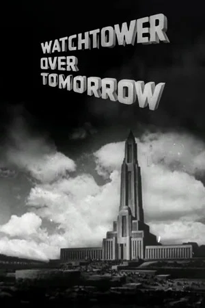 Постер: Watchtower Over Tomorrow