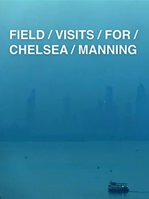 Постер: Field Visits for Chelsea Manning
