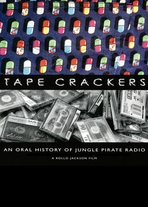 Постер: Tape Crackers: An Oral History of Jungle Pirate Radio