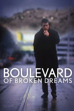 Постер: Boulevard of Broken Dreams