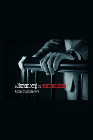 Постер: Le Nuremberg du communisme : autopsie d’un procès avorté