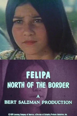 Постер: Felipa: North of the Border