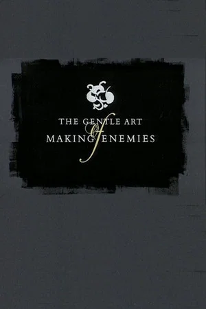 Постер: The Gentle Art of Making Enemies