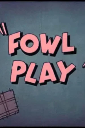 Постер: Fowl Play