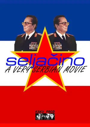 Постер: SELJAČINO : A VERY SERBIAN MOVIE
