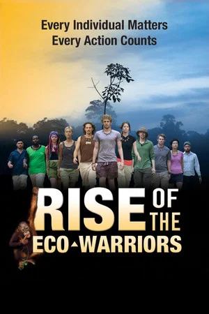 Постер: Rise of the Eco-Warriors