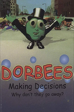 Постер: Dorbees - Making Decisions