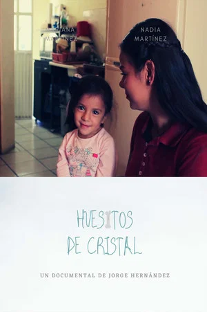 Постер: Huesitos De Cristal