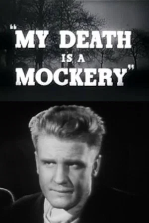 Постер: My Death Is a Mockery