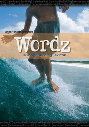 Постер: Wordz: A Longboarding Lexicon