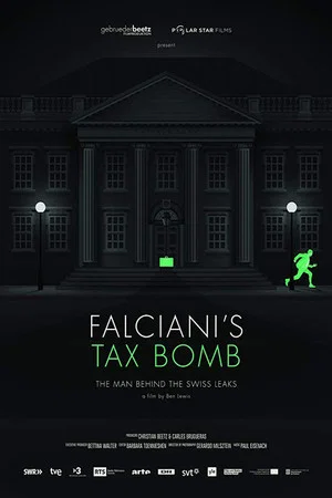 Постер: Falciani's Tax Bomb: The Man Behind the Swiss Leaks