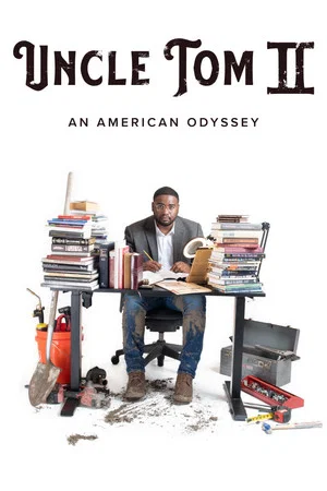 Постер: Uncle Tom II: An American Odyssey
