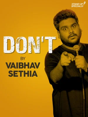 Постер: Vaibhav Sethia: Don't