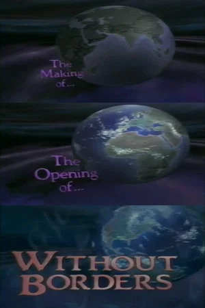 Постер: The Making of the Opening of Without Borders