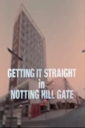 Постер: Getting It Straight in Notting Hill Gate