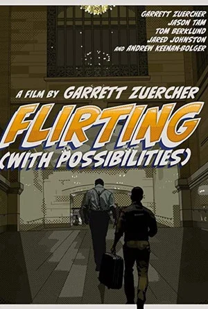 Постер: Flirting (With Possibilities)