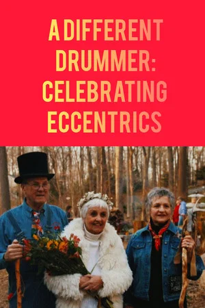 Постер: A Different Drummer: Celebrating Eccentrics