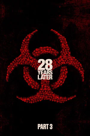 Постер: 28 Years Later: Part III