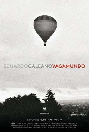 Постер: Eduardo Galeano, Vagamundo