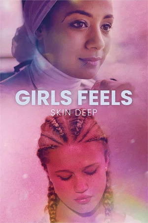 Постер: Girls Feels: Skin Deep