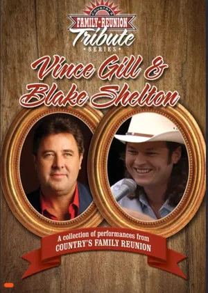 Постер: Country's Family Reunion Tribute Series: Vince Gill & Blake Shelton