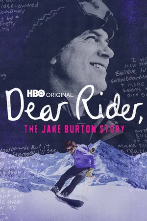 Постер: Dear Rider: The Jake Burton Story