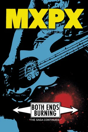 Постер: MxPx - Both Ends Burning