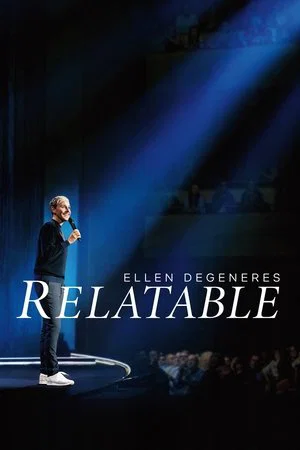 Постер: Ellen DeGeneres: Relatable