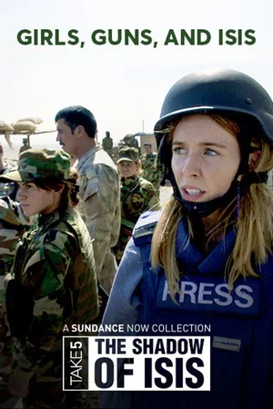 Постер: Stacey on the Front Line: Girls, Guns and Isis