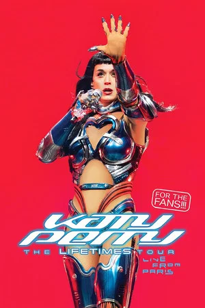 Постер: Katy Perry: The Lifetimes Tour - Live from Paris