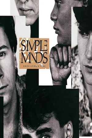 Постер: Simple Minds: Once Upon A Time