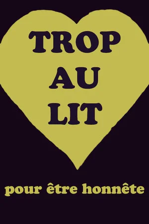 Постер: Trop au lit pour être honnête