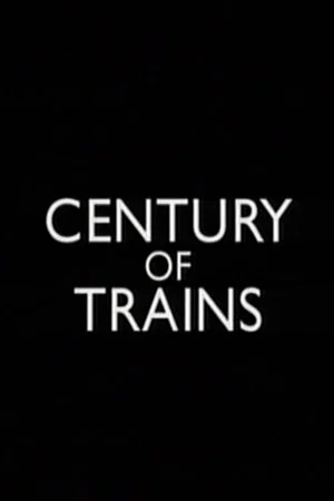 Постер: Century of Trains