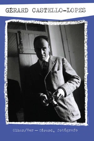 Постер: Olhar/Ver Gérard, Fotógrafo