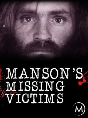 Постер: Manson's Missing Victims