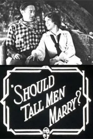 Постер: Should Tall Men Marry?