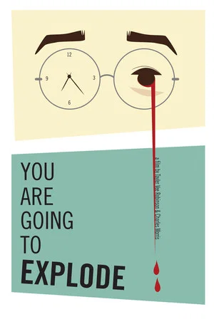 Постер: You Are Going to Explode