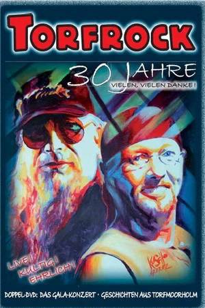 Постер: Torfrock - 30 Jahre Vielen, Vielen Danke!