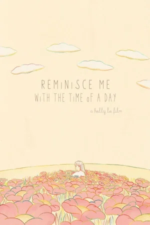 Постер: Reminisce me with the time of a day